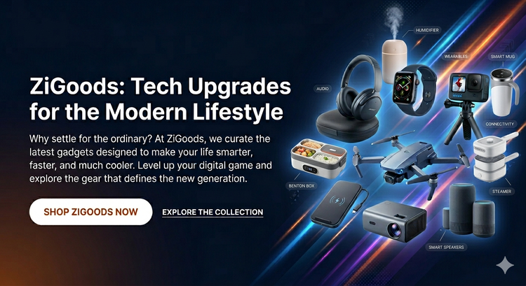 ZiGoods: Tech Upgrades for the Modern Lifestyle